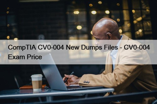 CompTIA CV0-004 New Dumps Files - CV0-004 Exam ...